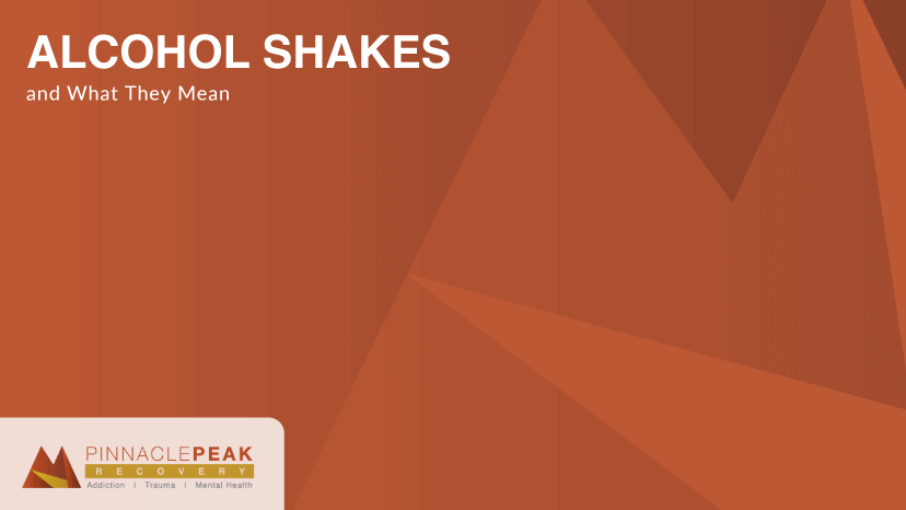 pinnacle peak alcohol shakes