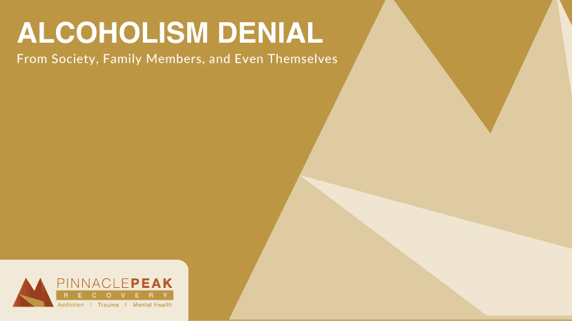 pinnacle peak alcoholism denial